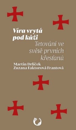 Víra vrytá pod kůži