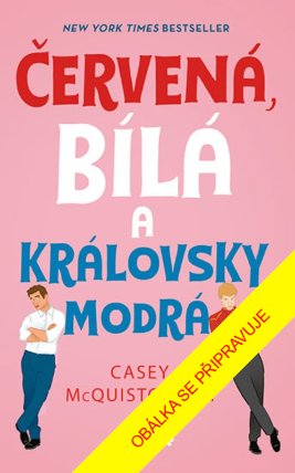 Červená, bílá a královsky modrá