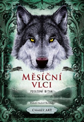 Měsíční vlci: Poslední bitva