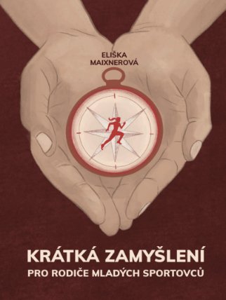 Krátká zamyšlení pro rodiče mladých sportovců