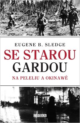 Se starou gardou: Na Peleliu a Okinawě