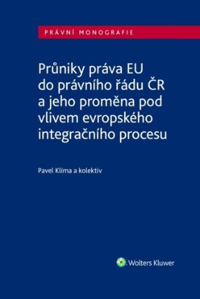 Průniky práva EU do právního řádu ČR