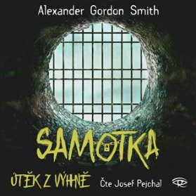 CD Samotka - Útěk z výhně (Čte Josef Pejchal) - audiokniha