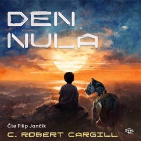 CD Den nula (Čte Filip Jančík) - audiokniha