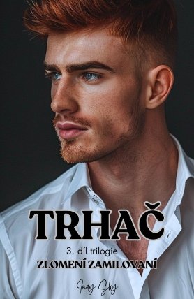 Trhač - Zlomení zamilovaní 3
