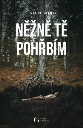 Něžně tě pohřbím