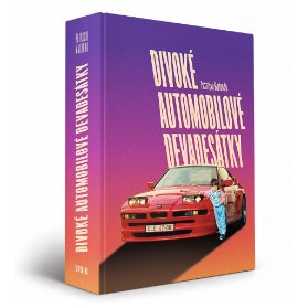Divoké automobilové devadesátky