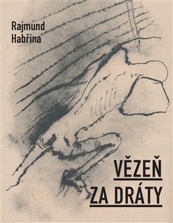 Vězeň za dráty