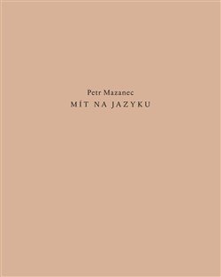 Mít na jazyku