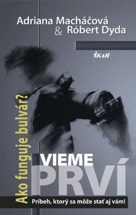 Vieme prví - Príbeh, ktorý sa môže stať aj vám!