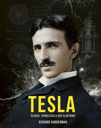 Tesla: Človek, vynálezca a vek elektriny (slovensky)