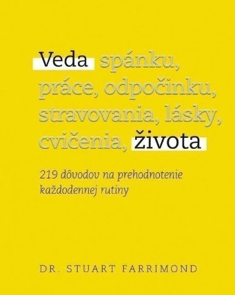 Veda života: 219 dôvodov na prehodnotenie každodennej rutiny (slovensky)