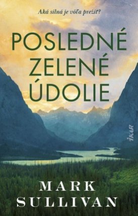 Posledné zelené údolie (slovensky)