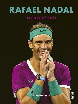Rafael Nadal: Antukový kráľ (slovensky)
