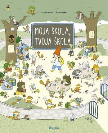 Moja škola, tvoja škola (slovensky)