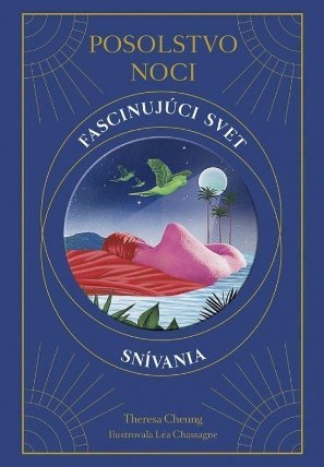 Posolstvo noci: Fascinujúci svet snívania (slovensky)