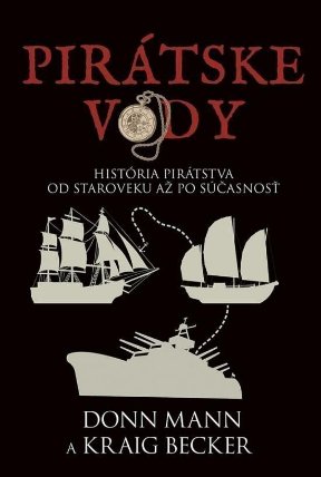Pirátske vody: História pirátstva od staroveku až po súčasnosť (slovensky)