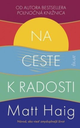 Na ceste k radosti (slovensky)