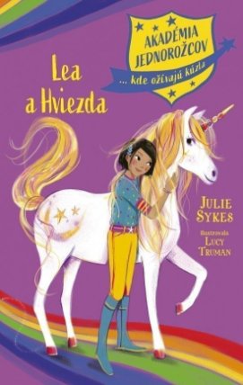 Akadémia jednorožcov 3: Lea a Hviezda (slovensky)
