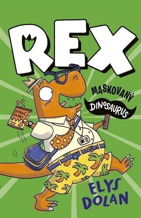 Rex: Maskovaný dinosaurus (slovensky)