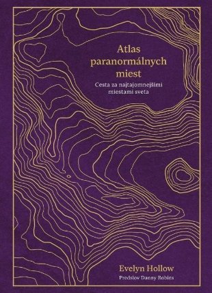Atlas paranormálnych miest (slovensky)