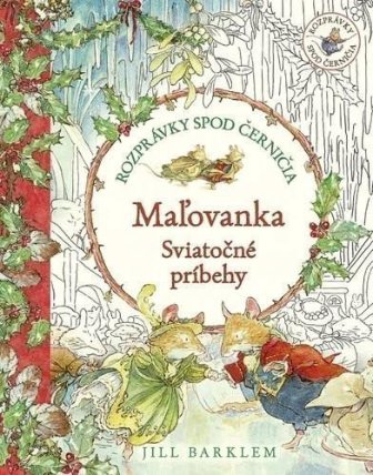 Rozprávky spod černičia: Maľovanka: Sviatočné príbehy (slovensky)