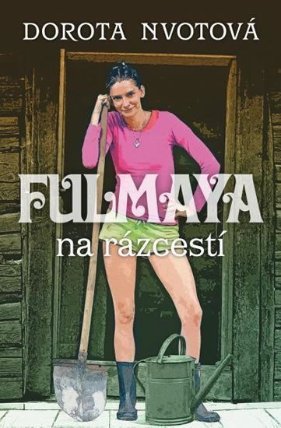 Fulmaya na rázcestí (sovensky)