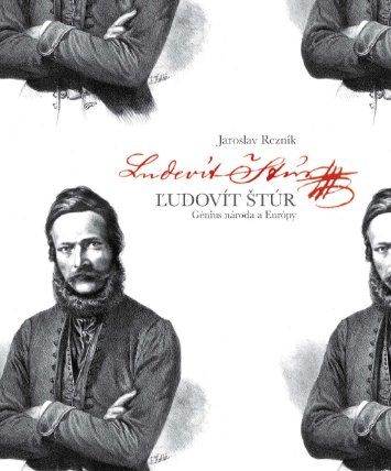 Ľudovít Štúr. Génius národa a Európy (slovensky)