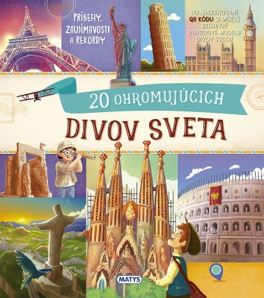 20 ohromujúcich divov sveta