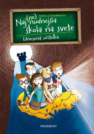 Naj(ne)nudnejšia škola na svete 3 - Unesená učiteľka