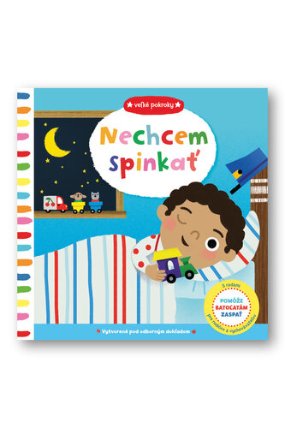 Veľké pokroky Nechcem spinkať