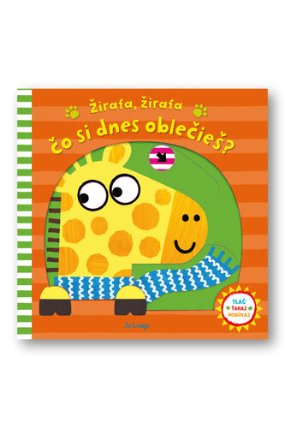 Žirafa, žirafa, čo si dnes oblečieš?