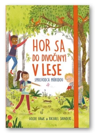Hor sa do divočiny V lese