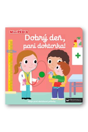 MiniPÉDIA Dobrý den, pani doktorka!