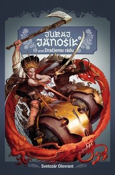 Juro Jánošík® proti Dračiemu rádu