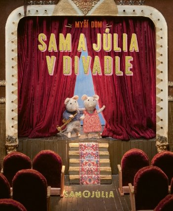 Myší dom: Sam a Júlia v divadle (slovensky)