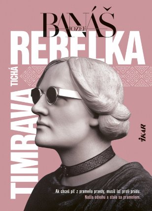Tichá rebelka Timrava (slovensky)