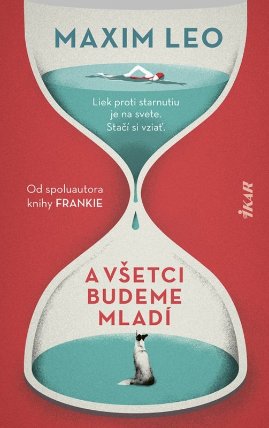 A všetci budeme mladí (slovensky)