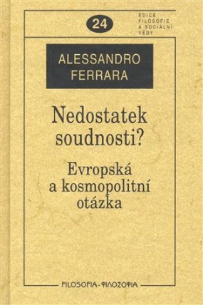 Nedostatek soudnosti?