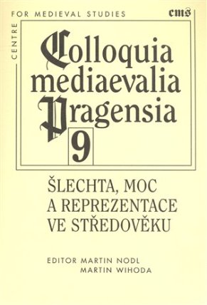 Šlechta, moc a reprezentace ve středověku