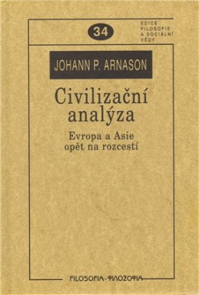 Civilizační analýza. Evropa a Asie opět na rozcestí