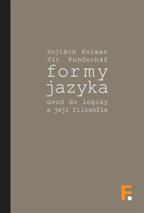 Formy jazyka; úvod do logiky a její filosofie