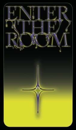 Enter the Room