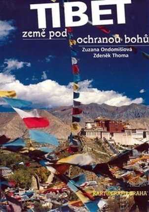 Tibet - země pod ochranou bohů