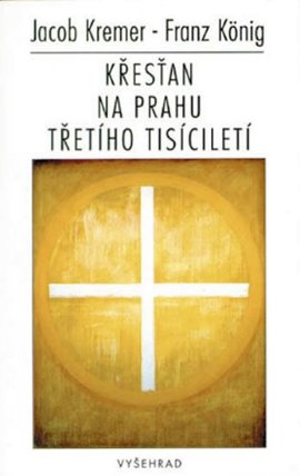 Křesťan na prahu třetího tisíciletí