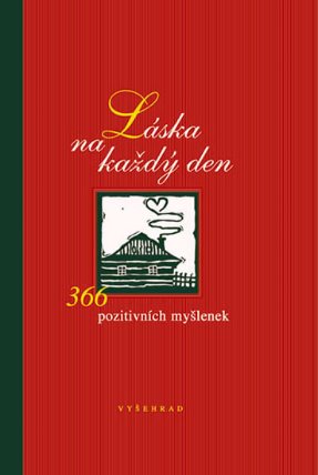 Láska na každý den - 366 pozitivních myšlenek