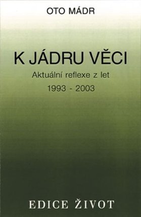 K jádru věci