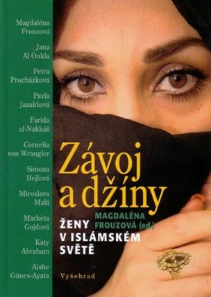 Závoj a džíny-Ženy v islámském světě