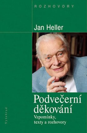 Podvečerní děkování - Vzpomínky, texty a