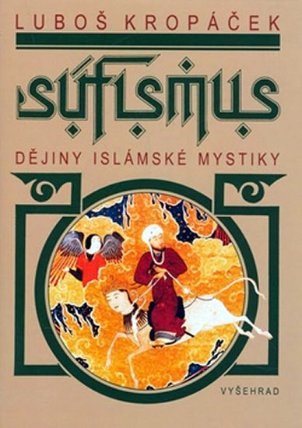 Súfismus - Dějiny islámské mystiky 